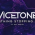 v神被隐藏的神级电音Nothing Stopping Me-Vicetone/Kat Nestel