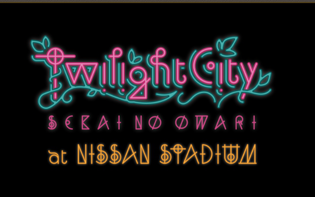 国内配送】 SEKAI NO OWARI Twilight City at NISSAN … real-estate