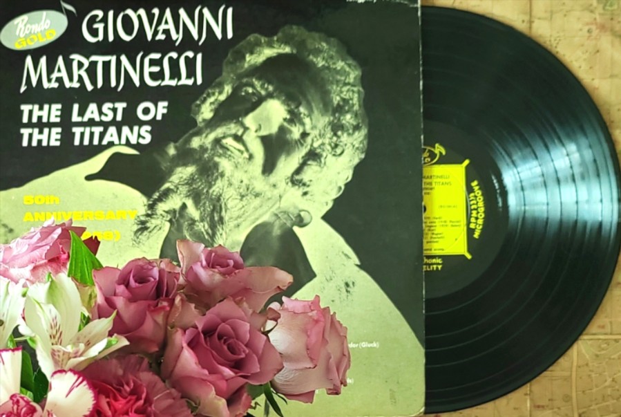 马蒂内利Giovanni Martinelli的歌唱艺术（四）“我的太阳”"Nina"等艺术歌曲、瓦格纳比才威尔第普契尼蓬基耶利乔尔达诺等歌剧选曲