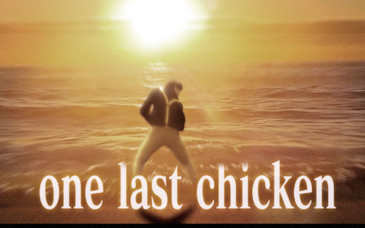 【One Last chicken.】“ 再见了，所有的坤坤” 补档