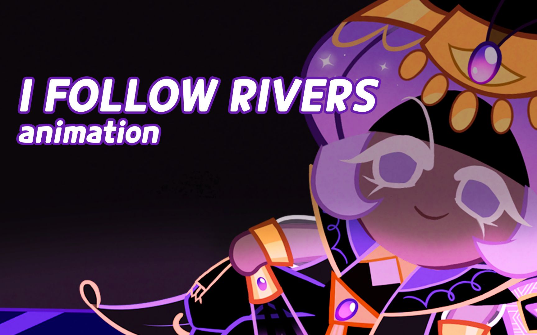 I FOLLOW RIVERS ANIMATION | COOKIE RUN | 跑跑姜饼人