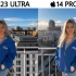 三星Galaxy S23 Ultra vs iPhone 14 Pro Max 摄像头实拍对比