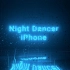 iPhone铃声的方式打开Night Dancer