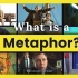 【什么是隐喻：用比较创造意义的八种方法 / What is a Metaphor — 8 Ways to Create 