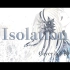 「Isolation」歌ってみた【柿チョコ】