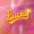 Lucky (feat. Noa Kirel) - Jubël