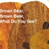 经典绘本之Brown bear, Brown bear, what do you see?棕色的熊