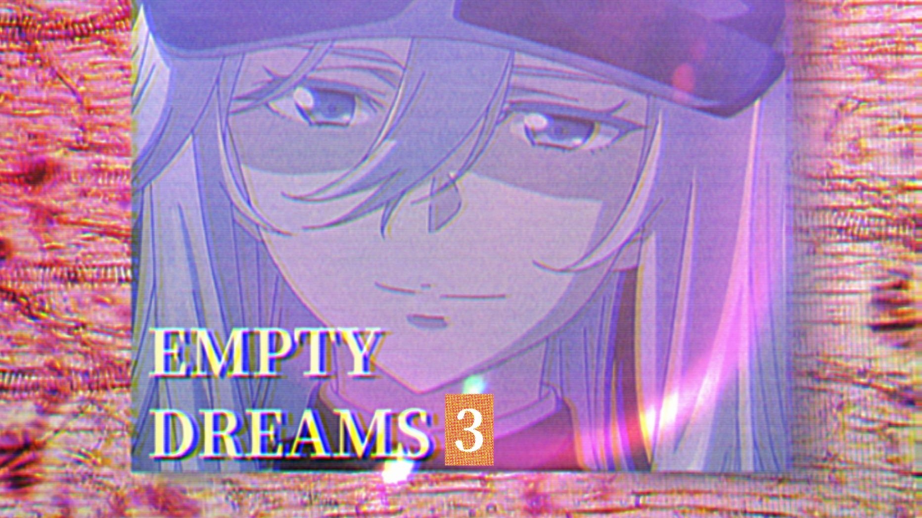 【phonk】 EMPTY DREAMS 3