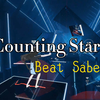 Counting Stars - BeatSaber 【游戏随手记