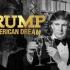 [英语英字][Netflix纪录片]特朗普：一场美国梦 Trump: An American Dream (2017)