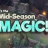 英雄联盟MV《Mid Season Magic》