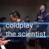 cover  Coldplay《the scientist》客串一把根音小王子 祝大家新春快乐