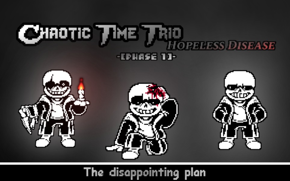 ［Chaotic time trio:hopeless disease/三重混沌时光:无望之疾］phase 1