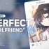 【原创】好啊，我当你男朋友---The Perfect “Girlfriend” 100% （Prod.Yomiya)