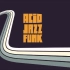 顶级酸性爵士Top Acid Jazz Funk - Best Nu Jazz Soul Breaks and Beat