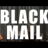 《BLACKMAIL》短片 大学生翻拍