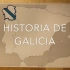 【历史】十分钟加利西亚史（HISTORIA DE GALICIA EN 10 MINUTOS）