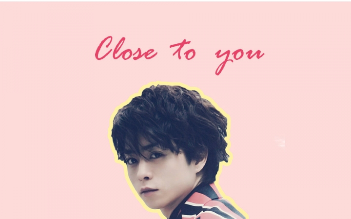 【樱井翔】close to you 舔屏向哔哩哔哩 (゜゜)つロ 干杯~bilibili