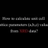 如何使用XRD数据计算晶胞的晶格常数