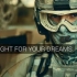 军事短片｜  FIGHT FOR YOUR DREAMS