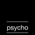 psycho