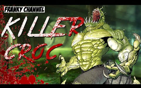 法兰克自杀小队成员介绍鳄鱼人杀手鳄killercroc