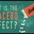 【Ted-ED】安慰剂效应的功效 The Power Of The Placebo Effect