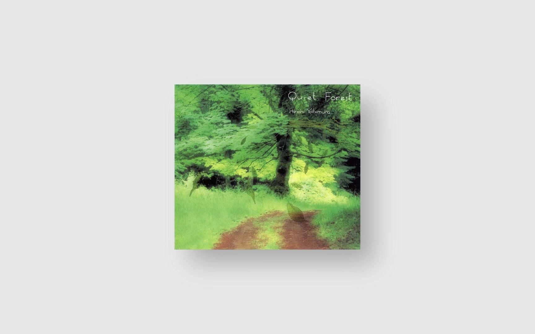 吉村弘 / クワイエット・フォレスト Hiroshi Yoshimura = 吉村弘 ‎– Quiet Forest – Galapagos Records