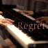 「Regret」-emo即兴