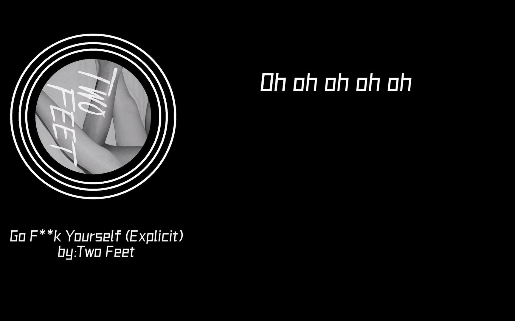 go-f-k-yourself-explicit-two-feet