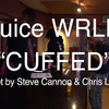 [中] Juice WRLD - Cuffed (Official Music Video