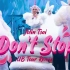 【蔡依林巡演版本】Don't Stop (Ugly Beauty Remix) 录音室版本