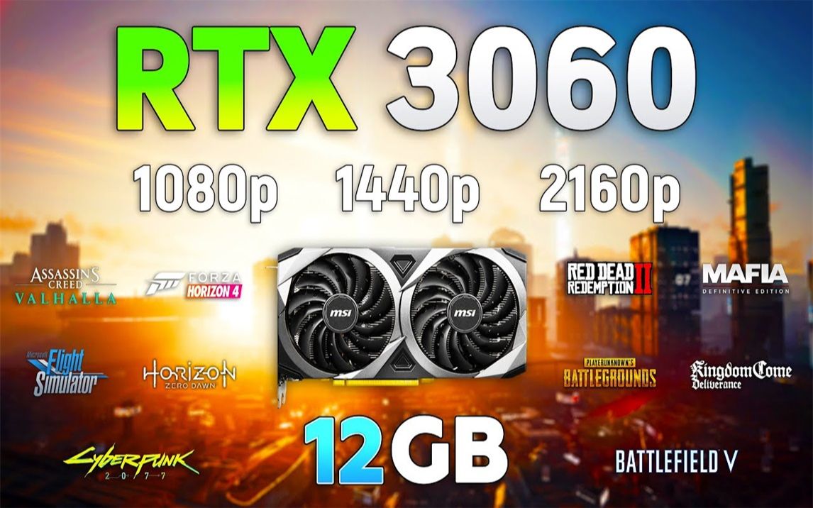 RTX 3060 12G + i9-10900K 4.9Ghz  PC硬件游戏性能测试（共3个分辨率测试）  1080P 60帧视频