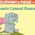 【独家中英双语字幕】小猪和小象的故事Elephant and Piggie 超有爱，超温馨绘本朗读版全集12部合集