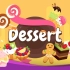 儿童英语启蒙学习--Dessert（甜品）英语单词识记