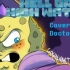 【Spongeswap】Hell or High Water(BIBULUS)(Doctorine Cover)