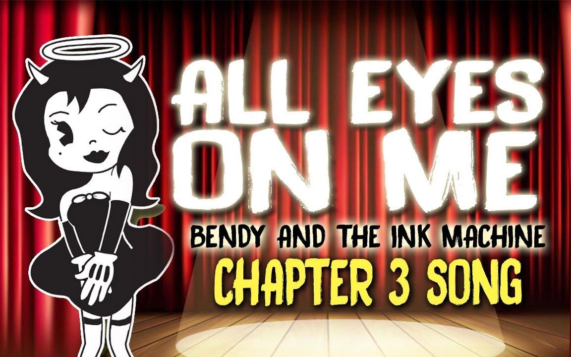 【星尘Infinity】All Eyes On Me【BENDY AND THE INK MACHINE】（自生贺）
