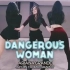 【Nataraja Academy】 JayJin编舞Ariana Grande - Dangerous Woman 。