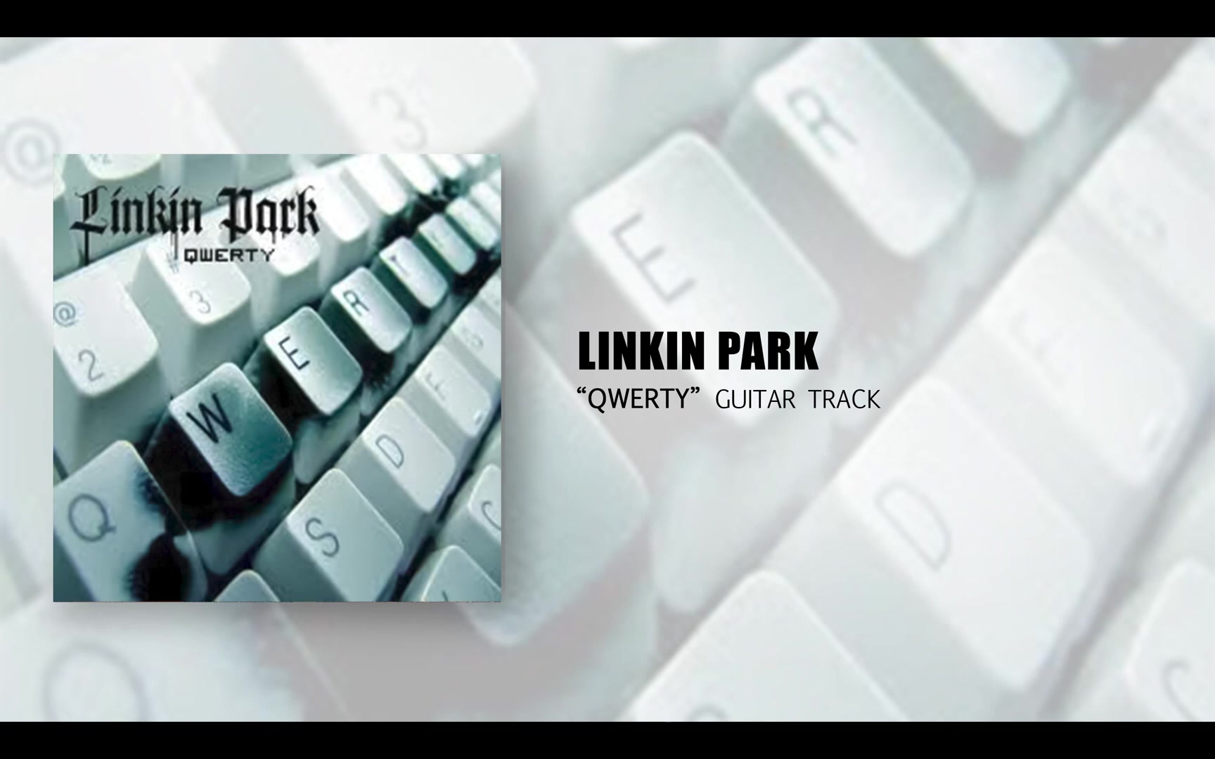 【林肯公园 | Linkin Park】Qwerty 音轨