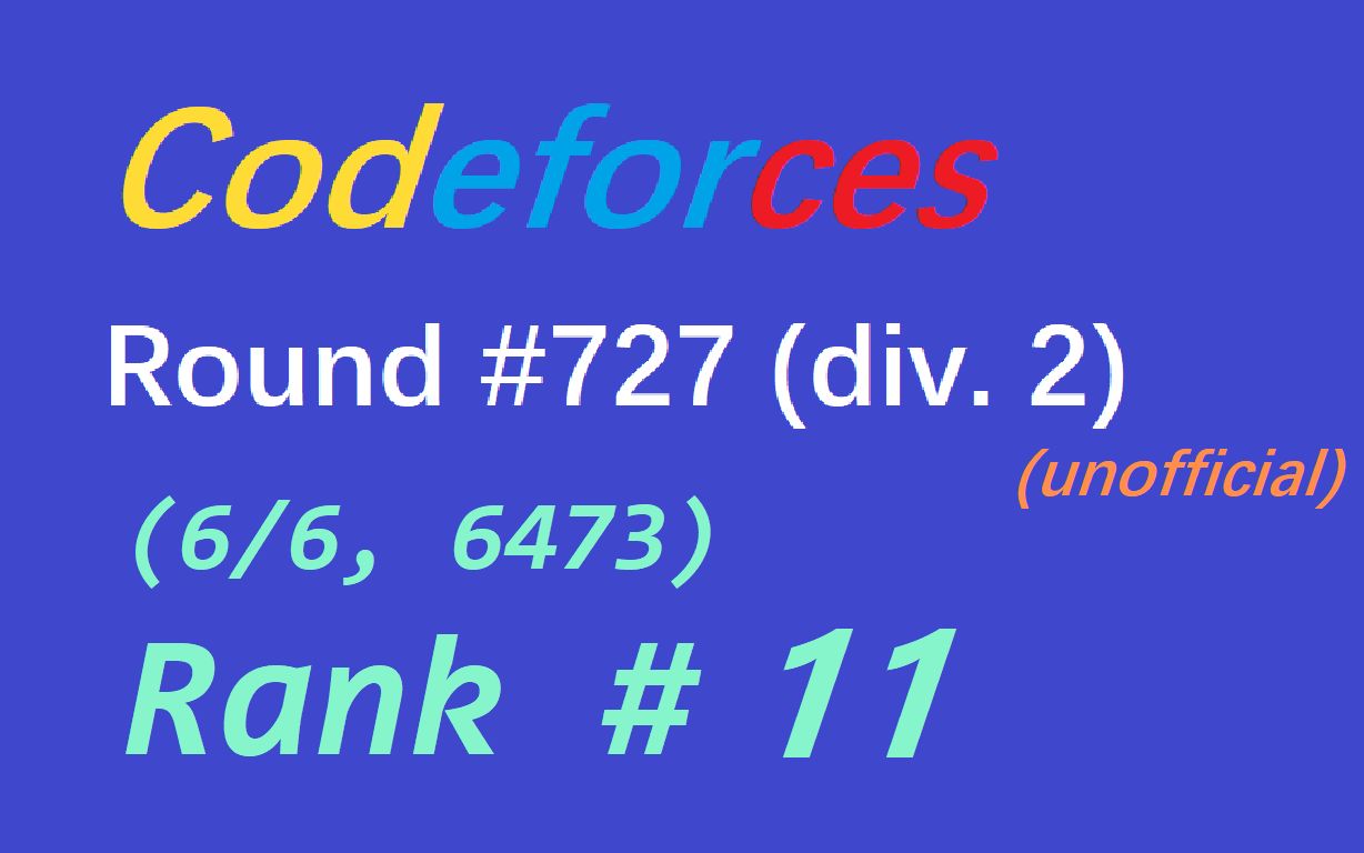 Codeforces Round #727 (Div. 2) 随便录的 反正 AK 了懒得解说_哔哩哔哩_bilibili