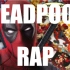【死侍Deadpool】DEADPOOL RAP 死侍饒舌(英文歌詞) by TEAMHEADKICK (原始版本)