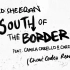 【黄老板、卡妹、卡姐】South of the border - cheat codes Remix