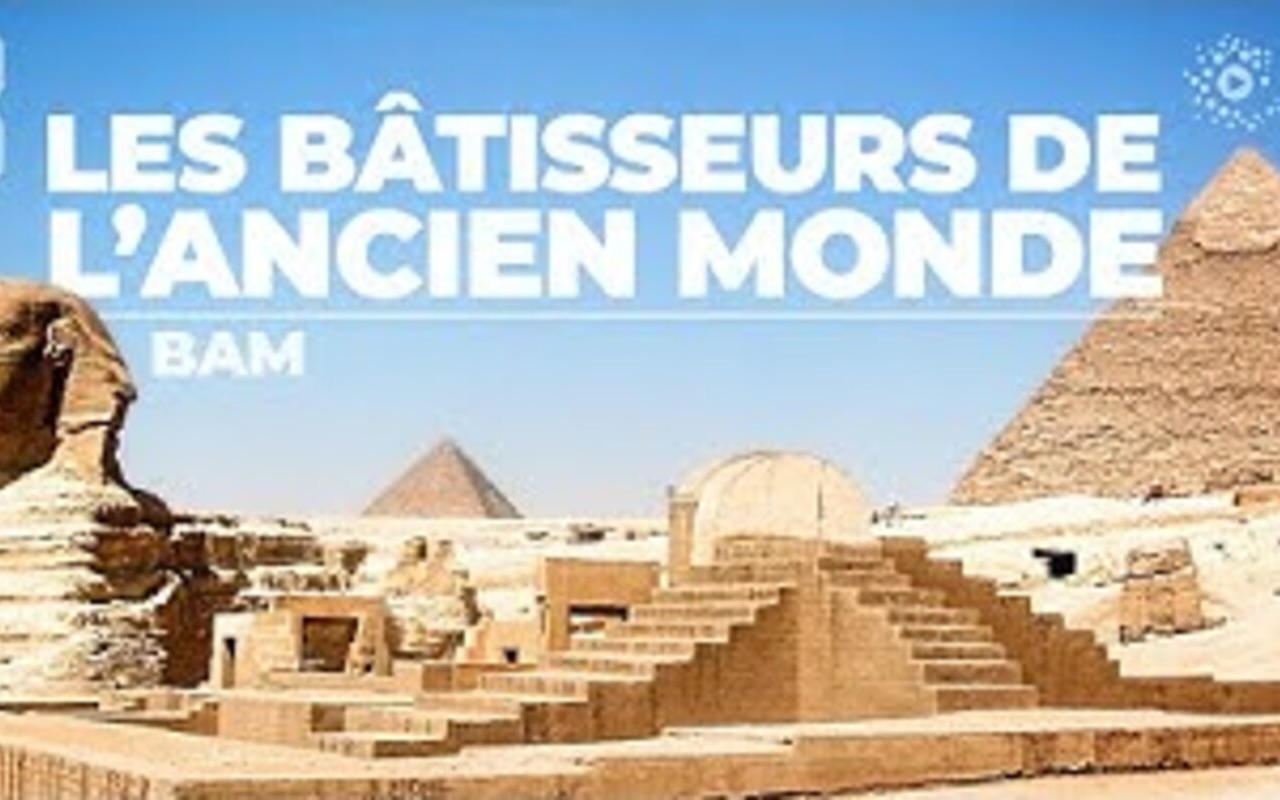 【法语纪录片】古代世界的建设者们（法语字幕）Bâtisseurs De L'Ancien Monde