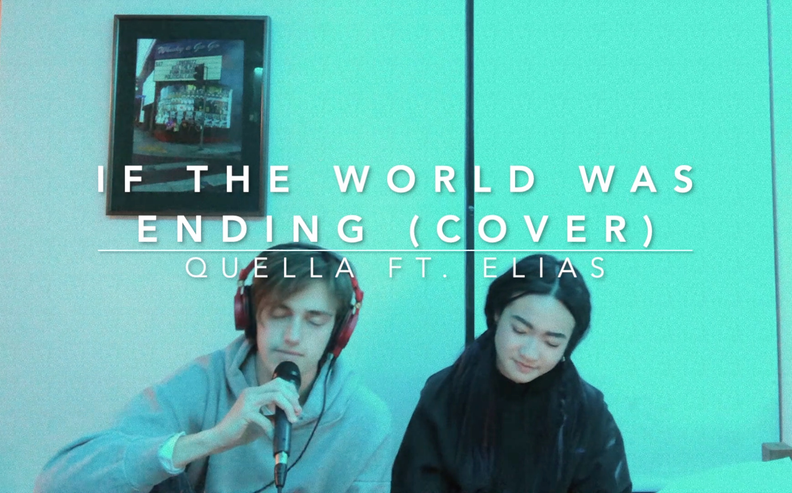 iftheworldwasendingcoverjpsaxe顾喆quellaftelias翻唱