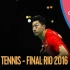 [1080p] 2016里约奥运会乒乓球男单决赛 马龙 vs 张继科