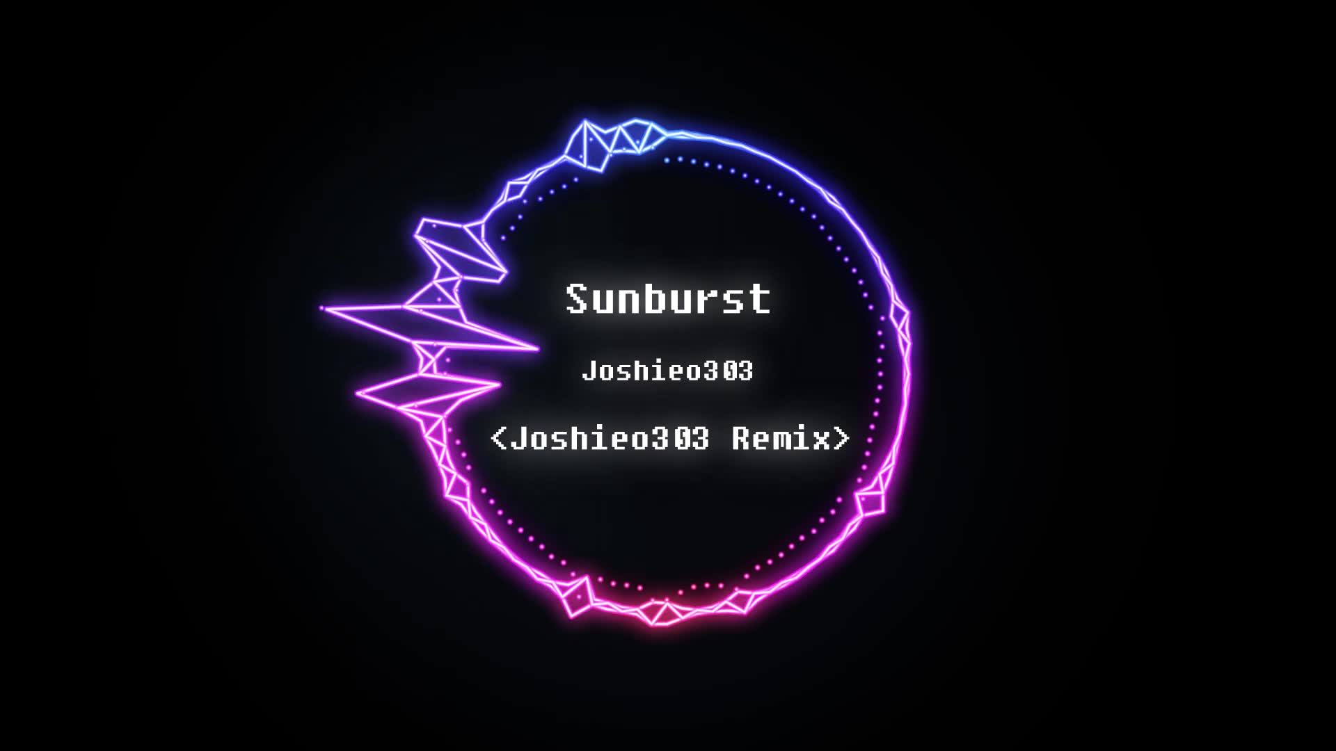 【音乐可视化】sunburst (joshieo303 remix)