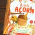 【3-6岁英文】【春天来啦】Little Acorn 【语速慢】