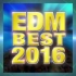 V.A. _ 「EDM BEST 2016」