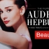 【720P高清】奥黛丽·赫本 最优雅美丽的电影瞬间【奥斯卡最佳女主角】【Audrey Hepburn好莱坞女神】〖蒂凡尼