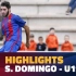 [高光时刻] 圣多明各U19 - 巴塞罗那足球U19A（3-5）